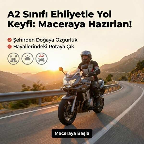 A2 Sınıfı Ehliyet (600 cc ye kadar motosiklet)